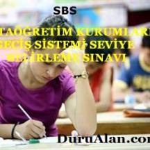 Ortaöğretim Kurumlarına Geçiş Sistemi Seviye Belirleme Sınavı (SBS)