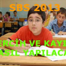 2013 SBS'de Tercih ve Kayıt Süreci