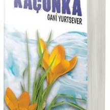 Kaçunka - Gani Yurtsever