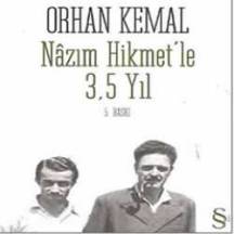Nazım Hikmet'le 3.5 Yıl - Orhan Kemal